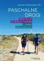 Paschalne drogi. Medytacje na Wielki Tydzień i okres Wielkanocny - tantis.pl