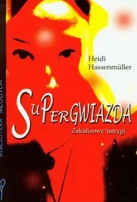 Supergwiazda. Zakulisowe intrygi - tantis.pl