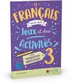 Le francais avec des jeux et des activites 3 avec ressources numeriques + audio online B1-B2 - tantis.pl