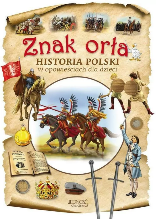 Znak orła. Historia Polski w opowieściach - tantis.pl