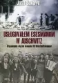 Usługiwałem esesmanom z Auschwitz - tantis.pl