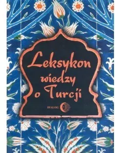 Leksykon wiedzy o Turcji - tantis.pl