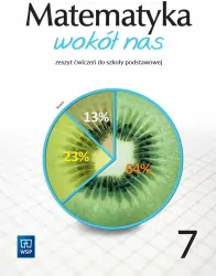 Matematyka wokół nas. Klasa 7. Szkoła podstawowa. Zeszyt ćwiczeń