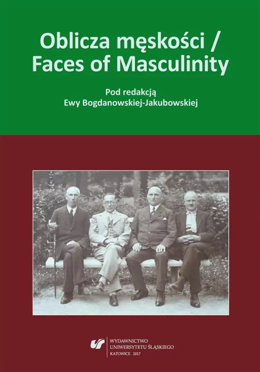 Oblicza męskości / Faces of Masculinity - tantis.pl