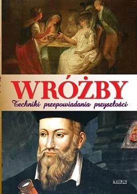 Wróżby. Techniki przepowiadania przyszłości - tantis.pl