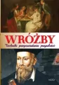 Wróżby. Techniki przepowiadania przyszłości - tantis.pl