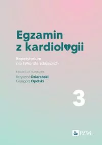 Egzamin z kardiologii. Tom 3 - tantis.pl
