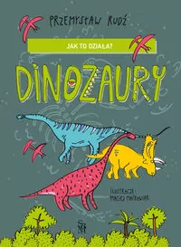 Dinozaury. Jak to działa? - tantis.pl