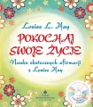 Pokochaj swoje życie. Nauka skutecznych afirmacji z Louise Hay + CD - tantis.pl