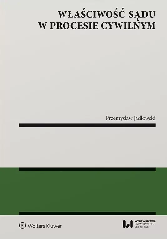 Właściwość sądu w procesie cywilnym - tantis.pl