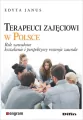 Terapeuci zajęciowi w Polsce. Role zawodowe. Kształcenie i perspektywy rozwoju zawodu - tantis.pl