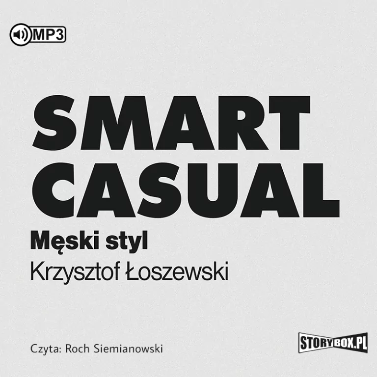 Smart casual. Męski styl audiobook - tantis.pl