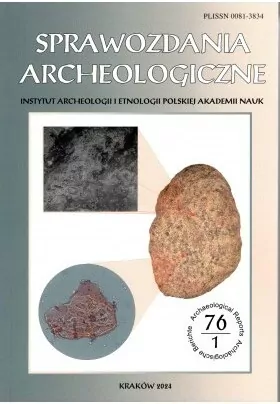 Sprawozdania Archeologiczne t. 76/1/2024 - tantis.pl
