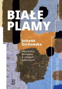 Białe plamy. Mieszkańcy Warszawy o usługach... - tantis.pl