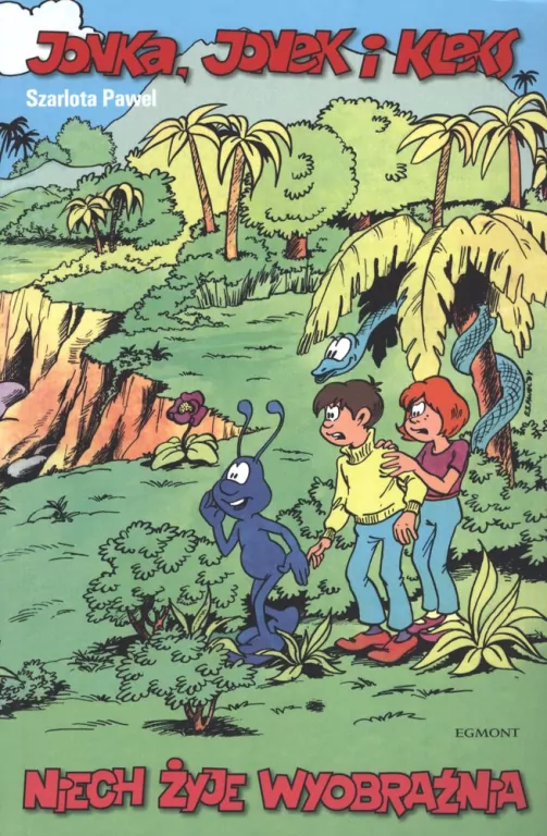 Niech żyje wyobraźnia. Jonka, Jonek i Kleks. Tom 1 - tantis.pl