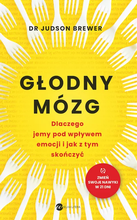 Głodny mózg. Dlaczego jemy pod wpływem emocji... - tantis.pl