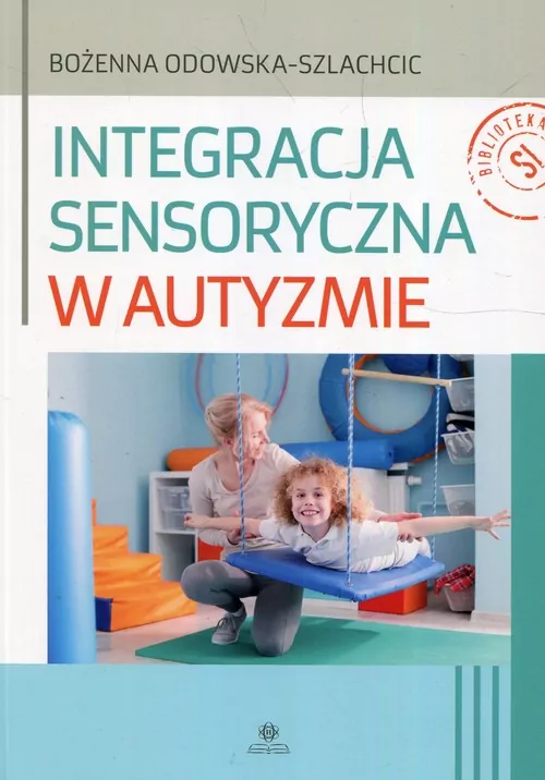 Integracja sensoryczna w autyzmie - tantis.pl
