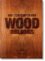 100 Contemporary Wood Buildings - tantis.pl
