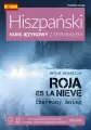 Roja es la nieve. Hiszpański. Kurs językowy z kryminałem - tantis.pl