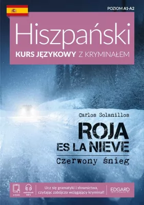 Roja es la nieve. Hiszpański. Kurs językowy z kryminałem