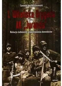 1 Wileńska Brygada AK Juranda - tantis.pl