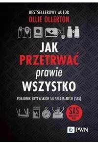 Jak przetrwać prawie wszystko - tantis.pl