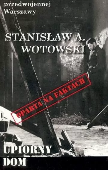 Upiorny dom. Kryminały przedwojennej Warszawy - tantis.pl