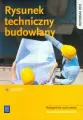 Rysunek techniczny w budownictwie. Podręcznik do nauki zawodu technik budownictwa - tantis.pl