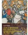Jan z Brienne. Król Jerozolimy, cesarz Konstantynopola ok. 1175-1237 - tantis.pl