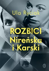 Rozbici. Nireńska i Karski