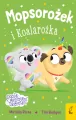 Mopsorożek i Koalarożka. Sklepik z magicznymi zwierzętami - tantis.pl