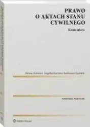 Prawo o aktach stanu cywilnego. Komentarz