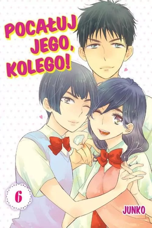 Pocałuj jego, kolego! Tom 6 - tantis.pl
