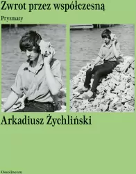 Zwrot przez współczesną. Pryzmaty. Sztuka czytania