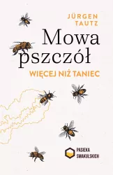 Mowa pszczół. Więcej niż taniec