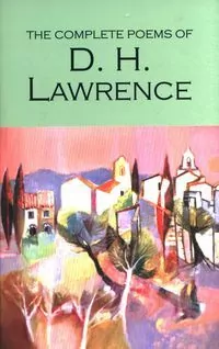 Complete Poems of D.H. Lawrence - tantis.pl
