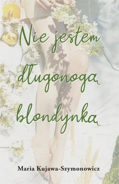 Nie jestem długonogą blondynką - tantis.pl