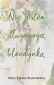 Nie jestem długonogą blondynką - tantis.pl