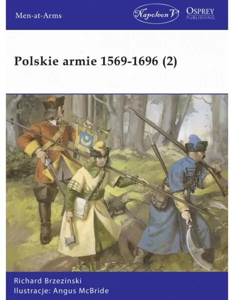 Polskie armie 1569-1696. Tom 2 - tantis.pl