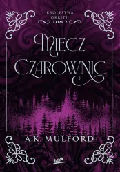 Miecz Czarownic. Królestwa Okrith. Tom 2