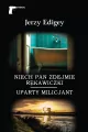 Niech pan zdejmie rękawiczki. Uparty milicjant - tantis.pl