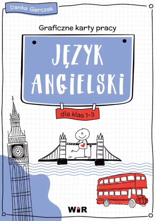 Język angielski dla klas 1-3. Graficzne karty pracy - tantis.pl