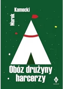Obóz drużyny harcerzy - tantis.pl
