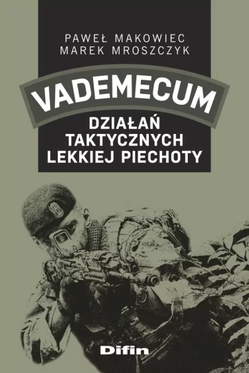 Vademecum działań taktycznych lekkiej piechoty - tantis.pl