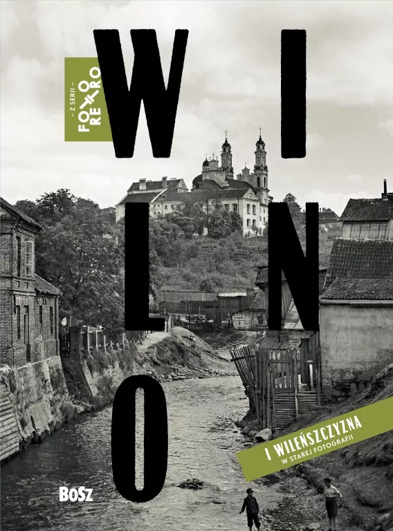 Wilno w starej fotografii - tantis.pl