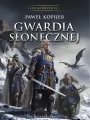 Gwardia Słonecznej. Trylogia Deina. Tom 1 - tantis.pl
