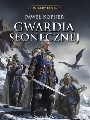 Gwardia Słonecznej. Trylogia Deina. Tom 1