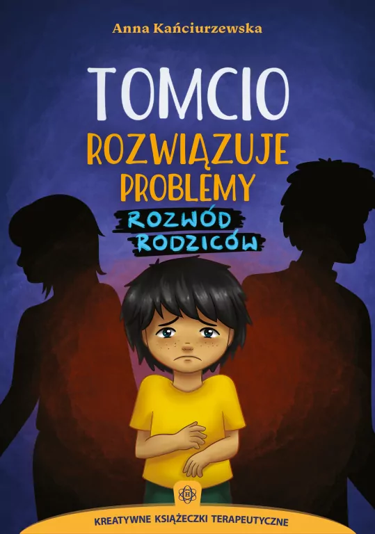 Tomcio rozwiązuje problemy. Rozwód rodziców - tantis.pl