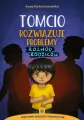 Tomcio rozwiązuje problemy. Rozwód rodziców - tantis.pl
