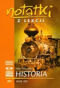 Historia wiek XIX. Notatki z lekcji. Część 5 - tantis.pl